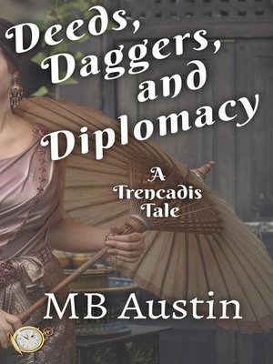 cover image of Deeds, Daggers, and Diplomacy